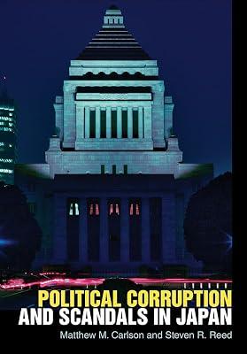 Political Corruption and Scandals in Japan by Reed, Steven R.; Carlson, Matthew M. | Hardcover | Political Corruption 2