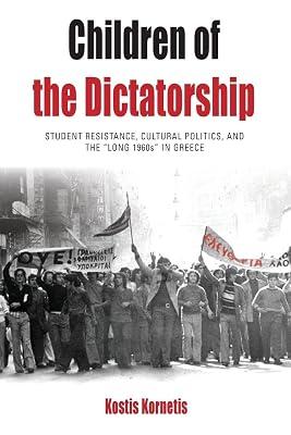 Children of the Dictatorship by Kornetis, Kostis | Paperback | European History 2