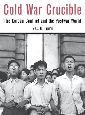 Cold War Crucible by Hajimu, Masuda | Hardcover | The Cold War 2
