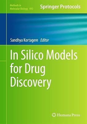 In Silico Models for Drug Discovery: 993 (Methods in Molecular Biology) | Hardcover | Pharmacology 2