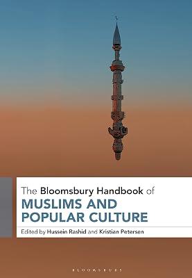 The Bloomsbury Handbook of Muslims and Popular Culture | Hardcover | Religion 2