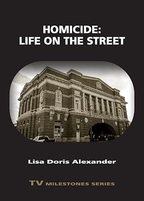Homicide: Life on the Street (TV Milestones) by Alexander, Lisa Doris | Paperback | Performing Arts 2