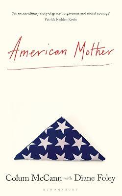 American Mother by Foley, Diane; McCann, Colum | Paperback | Prose: Non-Fiction 2