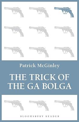 The Trick of the Ga Bolga by McGinley, Patrick | Paperback | Fiction 2