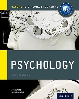 Psychology Course Book: The Only DP Resources Developed with the IB (Oxford IB Diploma Programme) by Crane | Paperback | Psychology 2