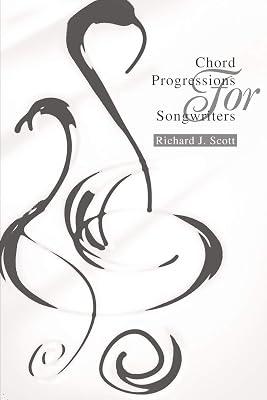 Chord Progressions for Songwriters by Scott, Richard J. | Paperback | Music 2