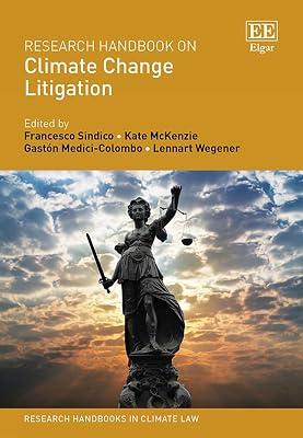Research Handbook on Climate Change Litigation (Research Handbooks in Climate Law series) | Hardcover | International Environmental Law 2