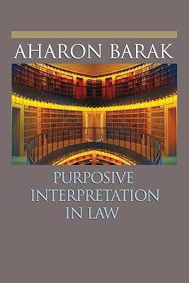 Purposive Interpretation in Law by Barak, Aharon | Paperback | Law 2