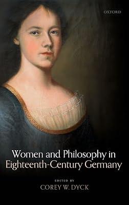 Women and Philosophy in Eighteenth-Century Germany | Hardcover | Western Philosophy: C 1600 To C 1900 2