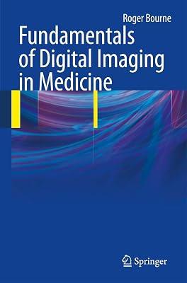 Fundamentals of Digital Imaging in Medicine by Bourne, Roger | Paperback | Radiology 2