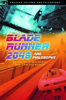 Blade Runner 2049 and Philosophy: This Breaks the World | Paperback | Philosophy 2