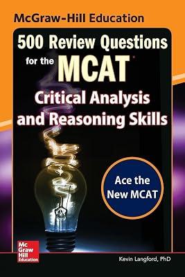 Mcgraw-Hill Education 500 Review Questions for the MCAT: Critical Analysis and Reasoning Skills by Langford, Kevin, Ph.D. | Paperback | Study Aids 2