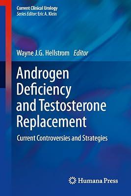 Androgen Deficiency and Testosterone Replacement: Current Controversies and Strategies (Current Clinical Urology) | Hardcover | Medical 2