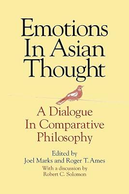 Emotions in Asian Thought: A Dialogue in Comparative Philosophy | Paperback | History 2