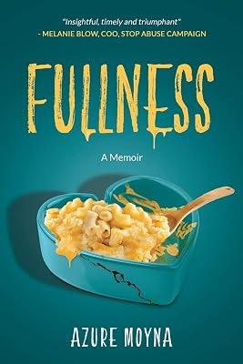 Fullness: A Memoir by Moyna, Azure | Paperback | Biography & Autobiography 2