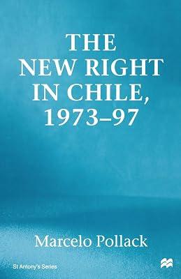 New Right in Chile (St Antony's) by M. Pollack | Paperback | History Of The Americas 2