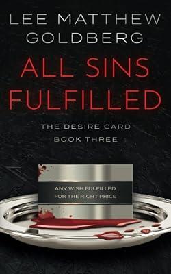 All Sins Fulfilled: A Suspense Thriller: 3 (The Desire Card) by Goldberg, Lee Matthew | Paperback | Thriller 2