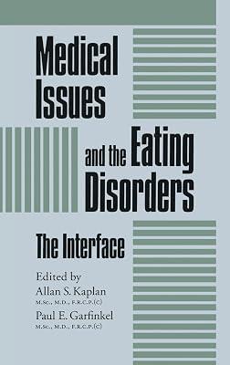 Medical Issues and the Eating Disorders: The Interface: 0007 (Brunner/Mazel Eating Disorders Monograph Series, 7) | Hardcover | Medical 2