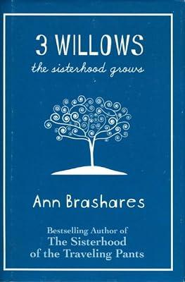 3 Willows: The Sisterhood Grows by Brashares, Ann | Hardcover 2