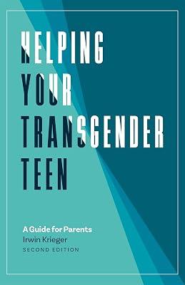 HELPING YOUR TRANSGENDER TEEN 2ND EDITION by Krieger, Irwin | Paperback | Social Science 2
