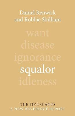 Squalor (Giants: A New Beveridge Report) by Shilliam, Robbie; Renwick, Daniel | Paperback | Political Economy 2