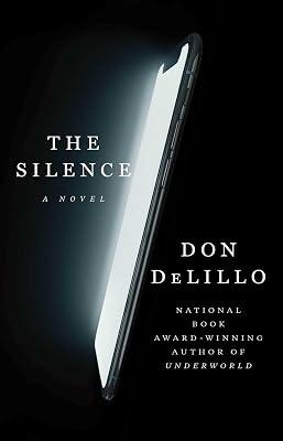 The Silence: A Novel by DeLillo, Don | Hardcover | Fiction 2