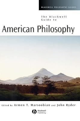 The Blackwell Guide to American Philosophy: 26 (Blackwell Philosophy Guides ; 16) | Hardcover | Philosophy 2