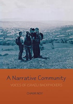 A Narrative Community: Voices of Israeli Backpackers (Raphael Patai Series in Jewish Folklore and Anthropology) by Noy, Chaim | Paperback | Sociolinguistics 2