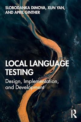 Local Language Testing: Design, Implementation, and Development by Ginther, April; Yan, Xun; Dimova, Slobodanka | Paperback | Education 2