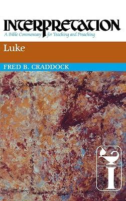 Luke: Interpretation: A Bible Commentary for Teaching and Preaching by Craddock, Fred B. | Hardcover | Religion 2