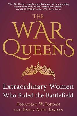 The War Queens by Jordan, Jonathan W.; Jordan, Emily Anne | Hardcover | Social & Cultural History 2
