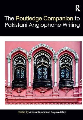 Routledge Companion to Pakistani Anglophone Writing (Routledge Literature Companions) | Paperback | Literary Criticism 2