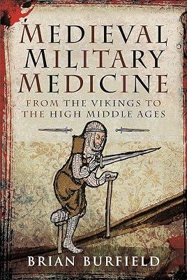 Medieval Military Medicine by Burfield, Brian | Hardcover | History 2