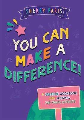 YOU CAN MAKE A DIFFERENCE! by Paris, Sherry | Paperback | Personal & Social Issues: Self-Awareness & Self-Esteem (Children'S 2