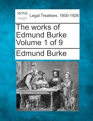 The works of Edmund Burke Volume 1 of 9 by Burke, Edmund | Paperback | Jurisprudence & General Issues 2