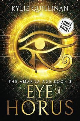 Eye of Horus (Large Print Version): 3 (The Amarna Age) by Quillinan, Kylie | Paperback | Fantasy 2