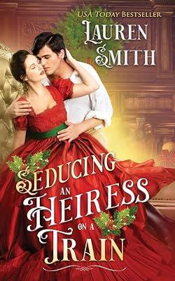 Seducing an Heiress on a Train by Smith, Lauren | Paperback | Historical Romance 2