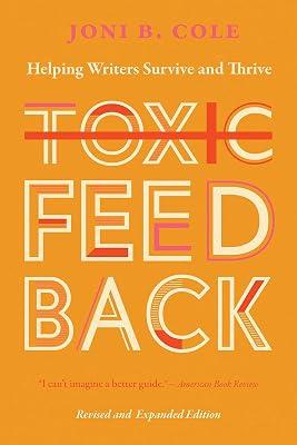 Toxic Feedback: Helping Writers Survive and Thrive by Cole, Joni B. | Paperback | Language Arts & Disciplines 2