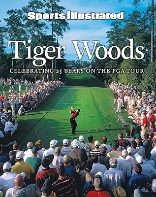 Sports Illustrated Tiger Woods: 25 Years on the PGA Tour: Celebrating 25 Years on the PGS Tour by Sports Illustrated | Hardcover | Sports & Recreation 2