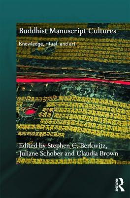 Buddhist Manuscript Cultures: Knowledge, Ritual, and Art | Hardcover | Religion 2
