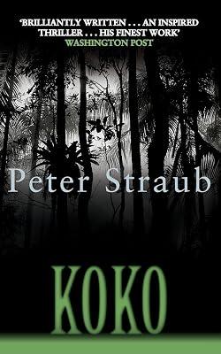 Koko: A Memoir of Love and War: A Gripping Psychological Thriller About Four Vietnam Veterans and a Deadly Secret by Straub, Peter | Paperback | Thriller 2