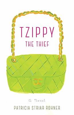 Tzippy the Thief: A Novel by Rohner, Patricia Striar | Paperback | Fiction 2