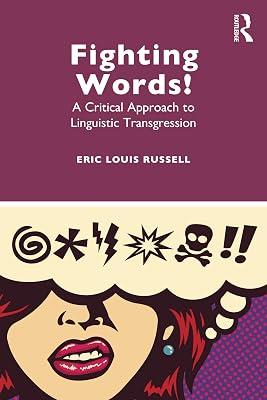 Fighting Words!: A Critical Approach to Linguistic Transgression by Russell, Eric Louis | Paperback | Literature: History And Criticism 2