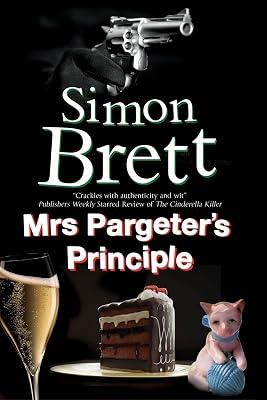 Mrs Pargeter's Principle: A Cozy Mystery Featuring the Return of Mrs Pargeter: 7 (Mrs Pargeter Mystery, 7) by Brett, Simon | Hardcover | Fiction 2