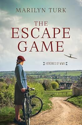 The Escape Game (Heroines of WWII) by Turk, Marilyn | Paperback | Fiction 2