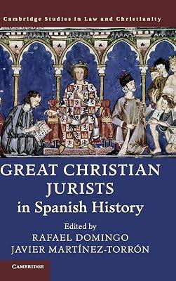 Great Christian Jurists in Spanish History (Law and Christianity) | Hardcover | Law 2
