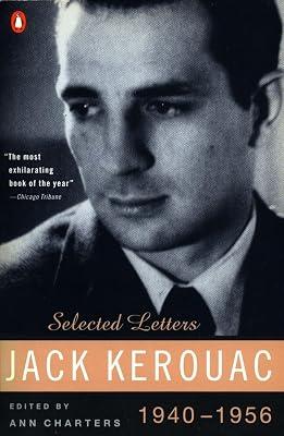 Kerouac: Selected Letters: Volume 1: 1940-1956 by Kerouac, Jack | Paperback | Literary Collections 2