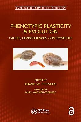 Phenotypic Plasticity & Evolution: Causes, Consequences, Controversies (Evolutionary Cell Biology) | Hardcover | Evolution 2