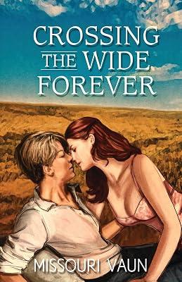 Crossing the Wide Forever by Vaun, Missouri | Paperback | Historical Romance 2