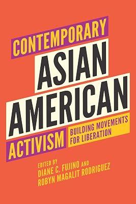 Contemporary Asian American Activism: Building Movements for Liberation | Hardcover | Social Science 2
